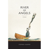 River of Angels: Stories