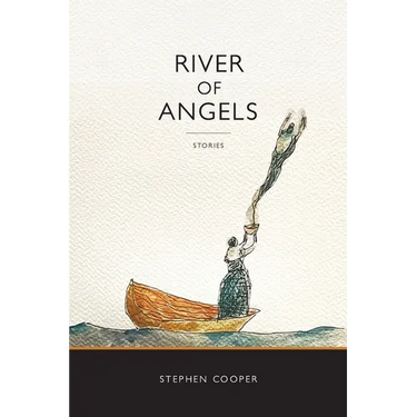 River of Angels: Stories