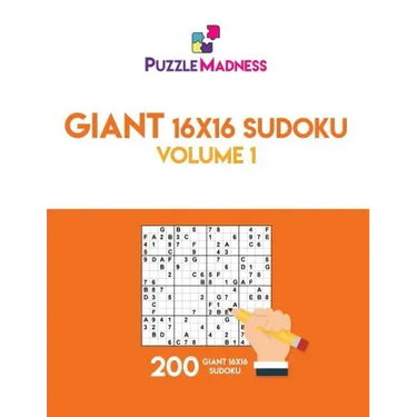 Giant 16x16 Sudoku: Volume 1: 200 Giant 16x16 Sudoku