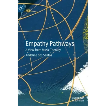 Empathy Pathways: A View from Music Therapy