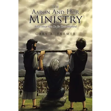 The Aaron and Hur Ministry: What Sheep Can Do for Their Shepherd