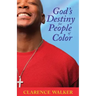 God's Destiny for People of Color