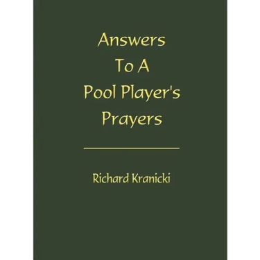 Answers to a Pool Player's Prayers