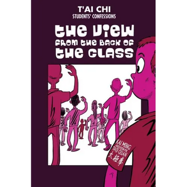 Tai Chi Students confessions: The view from the back of the class