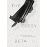 The Elegy Beta: And Other Poems