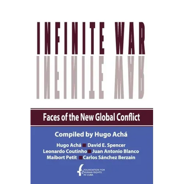 Infinite War. Faces of the New Global Conflict