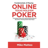 Fundamentals of Playing Online Texas Hold'em Poker: A Complete Guide from Getting Started Online to Becoming a Winning Online Poker Player