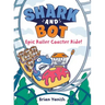 Shark and Bot #4: Epic Roller Coaster Ride!: (A Graphic Novel)