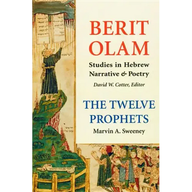 Berit Olam: The Twelve Prophets: Volume 2: Micah, Nahum, Habakkuk, Zephaniah, Haggai, Zechariah, Malachi Volume 2