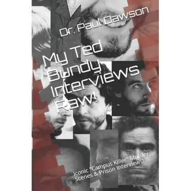 My Ted Bundy Interviews Raw!: Iconic "Campus Killer" Murder Scenes & Prison Interviews!