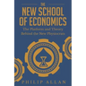 The New School of Economics: The Platform and Theory Behind the New Physiocrats
