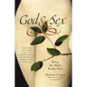 God and Sex: What the Bible Really Says