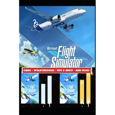 Microsoft Flight Simulator 2020 Guide - Walkthrough - Tips & Hints - And More!