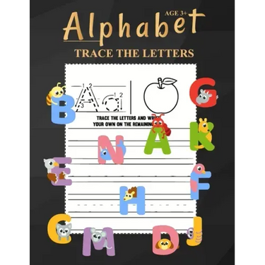 Alphabet Trace The Letters Ages 3+: One Two Three Four Kids Letter Tracing Books Kindergarten Boys Girls Perfect Ages 3-5 Relaxation Letter Tracing Sh
