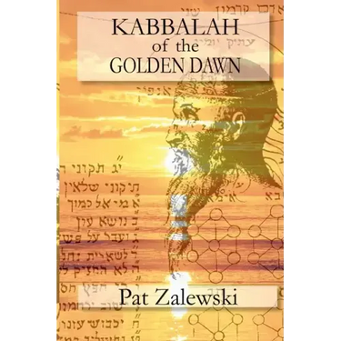 KABBALAH of the GOLDEN DAWN
