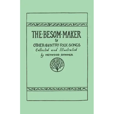 The Besom Maker and Other Country Folk Songs
