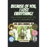 Because of You, I Lost Everything!: True Stories Told from the Eyes of a Missionary Kid