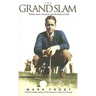 The Grand Slam: Bobby Jones, America, and the Story of Golf