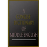 A Concise Dictionary Of Middle English