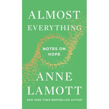 Almost Everything: Notes on Hope