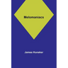 Melomaniacs