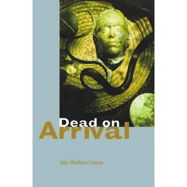 Dead on Arrival: Poems
