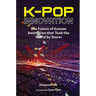 K-Pop Innovation: The Future of Korean Innovation That Took the World by Storm