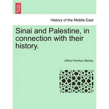Sinai and Palestine, in connection with their history.