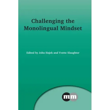 Challenging the Monolingual Mindset