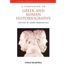 Companion Greek Roman Historiography