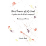 The Flowers of My Soul