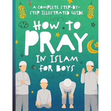 How to Pray in Islam for Boys