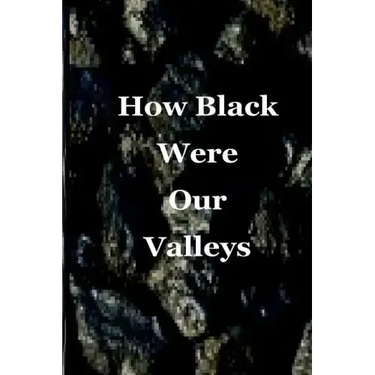 How Black Were Our Valleys: A 30th Commemoration of the 1984/85 Miners' Strike