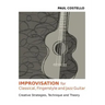 Improvisation for Classical, Fingerstyle and Jazz Guitar