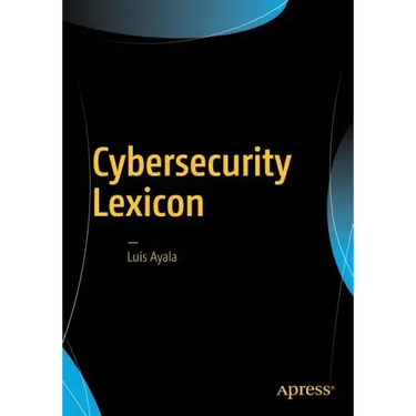 Cybersecurity Lexicon