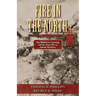 Fire in the North: The Minnesota Uprising and the Sioux War in Dakota Territory