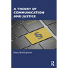 A Theory of Communication and Justice