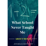 What School Never Taught Me About Money