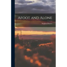 Afoot and Alone