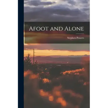 Afoot and Alone