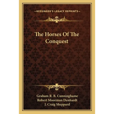 The Horses Of The Conquest