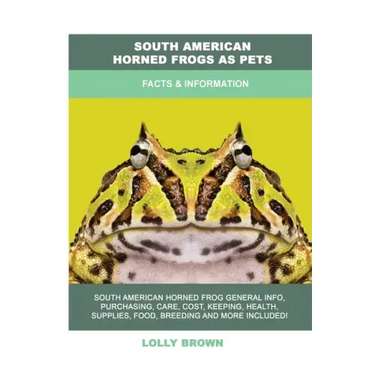 South American Horned Frogs as Pets: Facts & Information