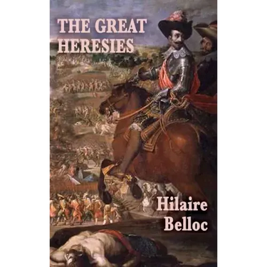The Great Heresies