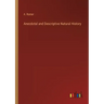 Anecdotal and Descriptive Natural History