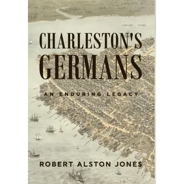Charleston's Germans: An Enduring Legacy