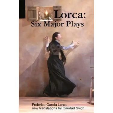 Lorca: Six Major Plays