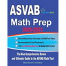 ASVAB Math Prep 2020-2021: The Most Comprehensive Review and Ultimate Guide to the ASVAB Math Test
