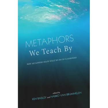 Metaphors We Teach By