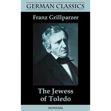 The Jewess of Toledo (German Classics)