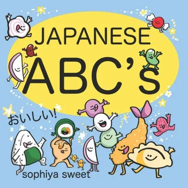 Japanese ABC's: Learn the Alphabet with Funny Japanese Food